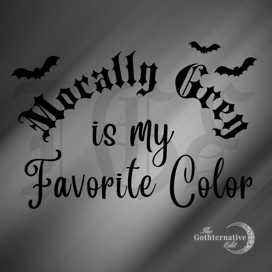 Morally Grey is my Favorite Color PNG